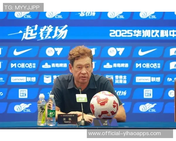 2025华润饮料中超联赛第29轮上海申花与深圳新鹏城赛后发布会精彩回顾与分析 2025华润饮料中超联赛第29轮上海申花与深圳新鹏城赛后发布会精彩回顾与分析